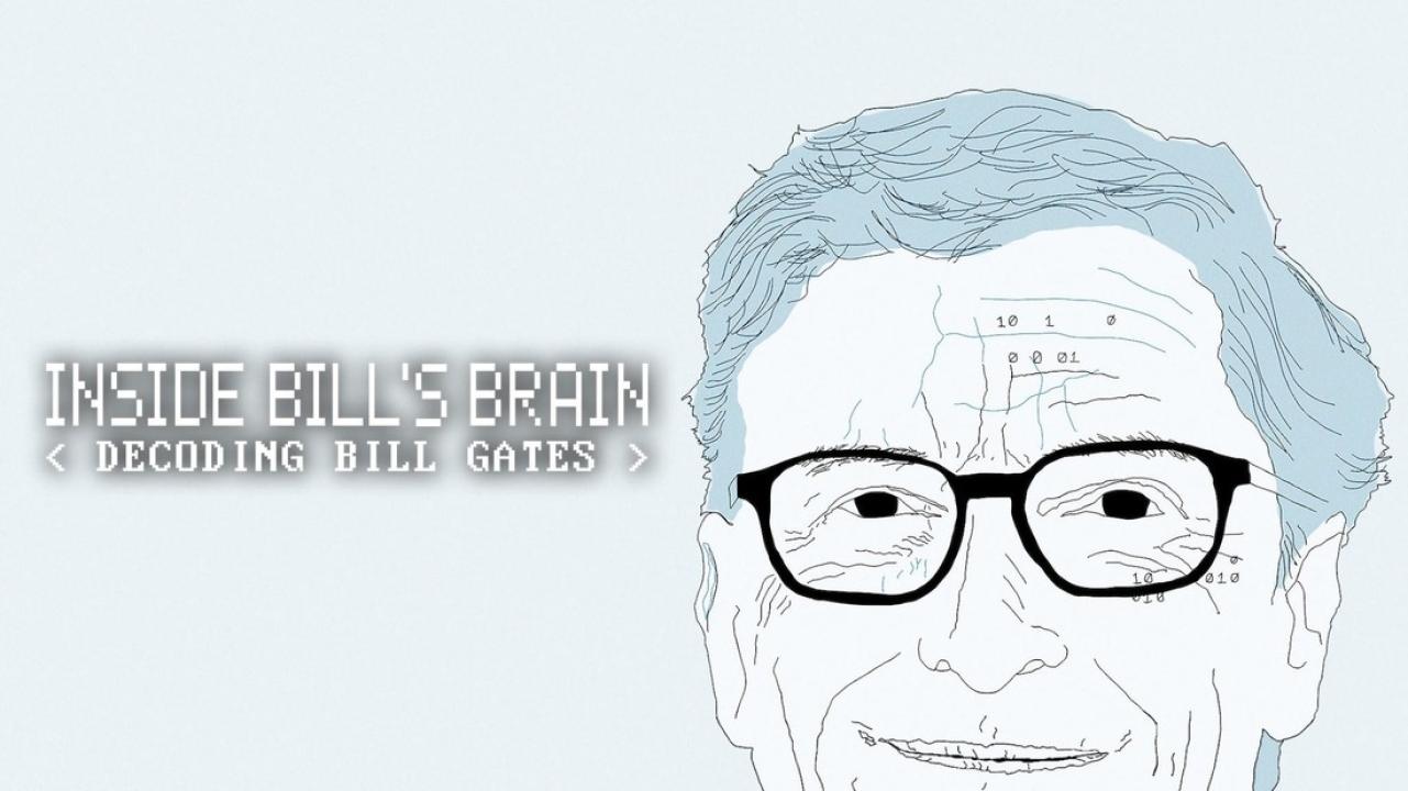 مسلسل Inside Bill’s Brain: Decoding Bill Gates