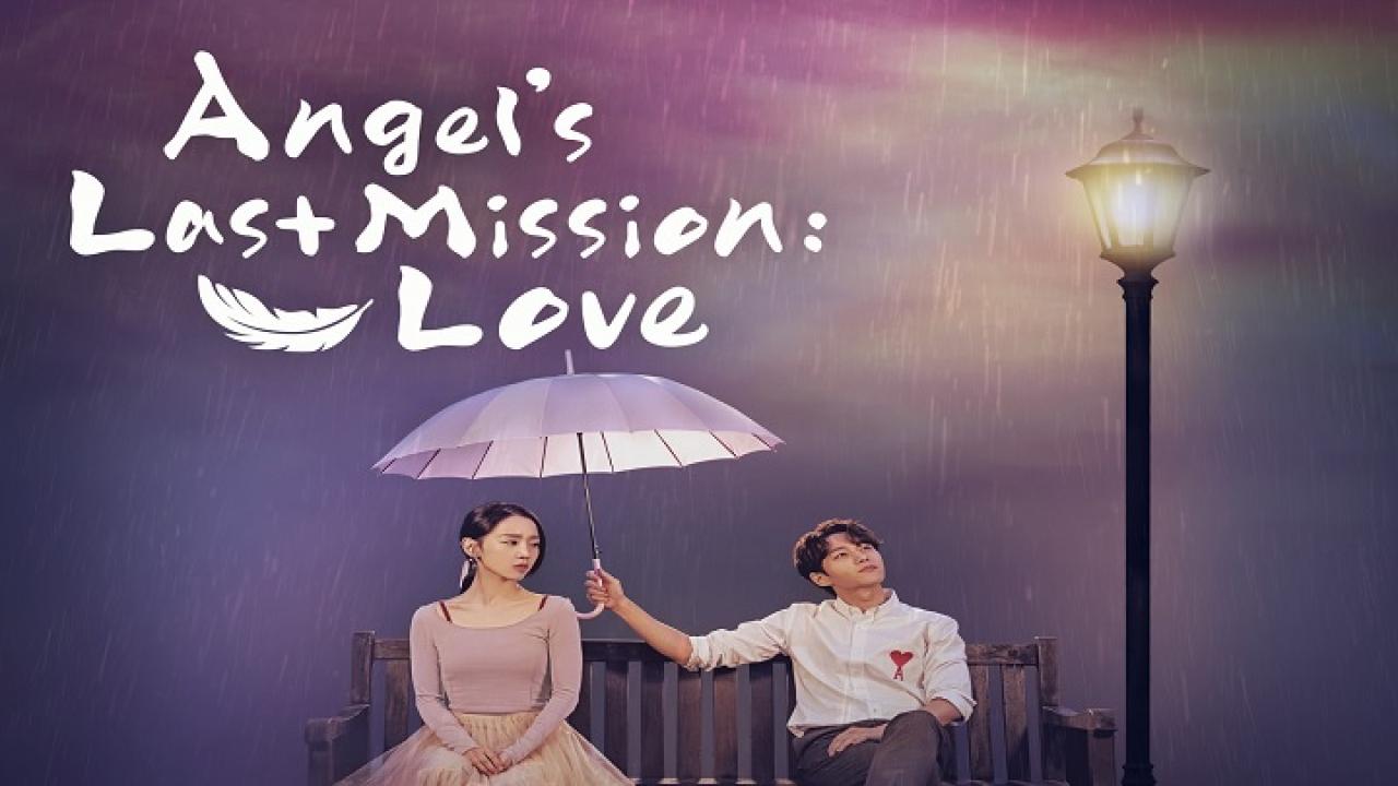 مهمة الملاك الأخيرة: الحب  - Angel’s Last Mission: Love