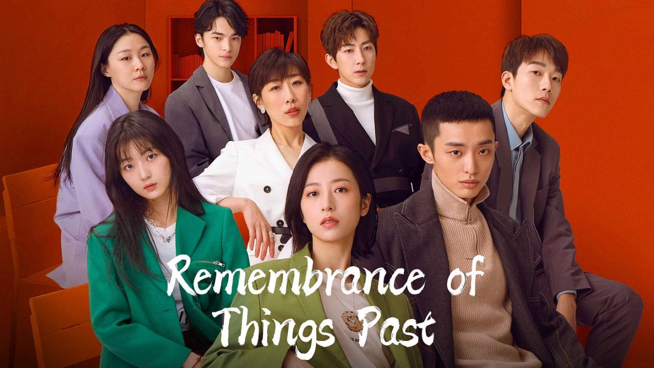 Remembrance of Things Past - ذكرى اشياء ماضية