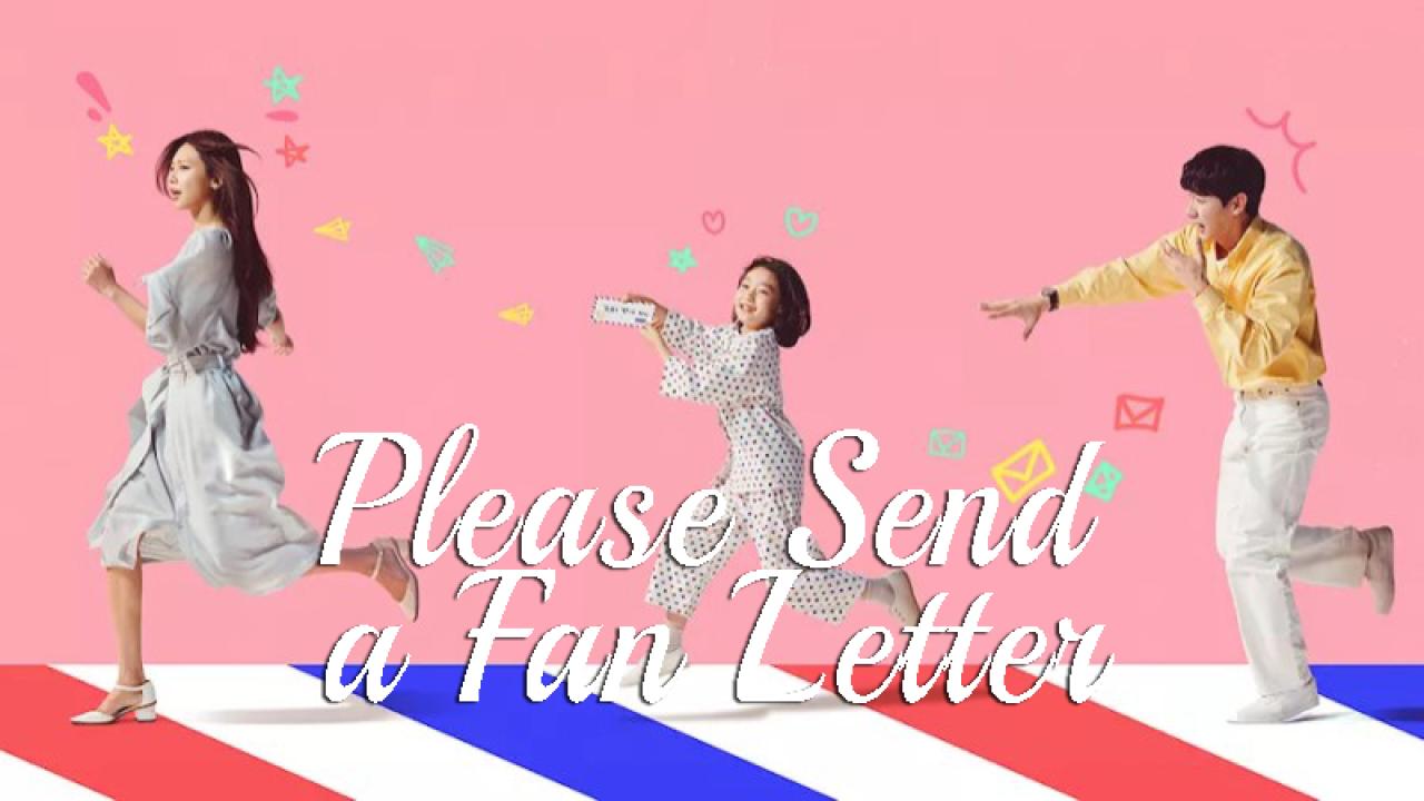 Please Send a Fan Letter - ارسل لي رسالة معجب