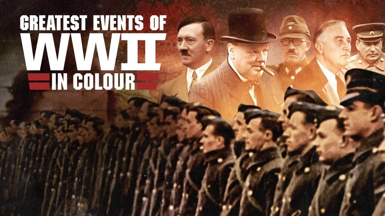 مسلسل Greatest Events of World War II in HD Colour