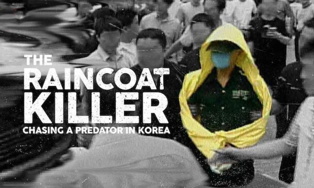 The Raincoat Killer: Chasing a Predator in Korea - الوحش: مطاردة قاتل في كوريا